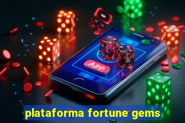 plataforma fortune gems